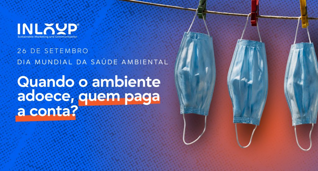 QUANDO O AMBIENTE ADOECE QUEM PAGA