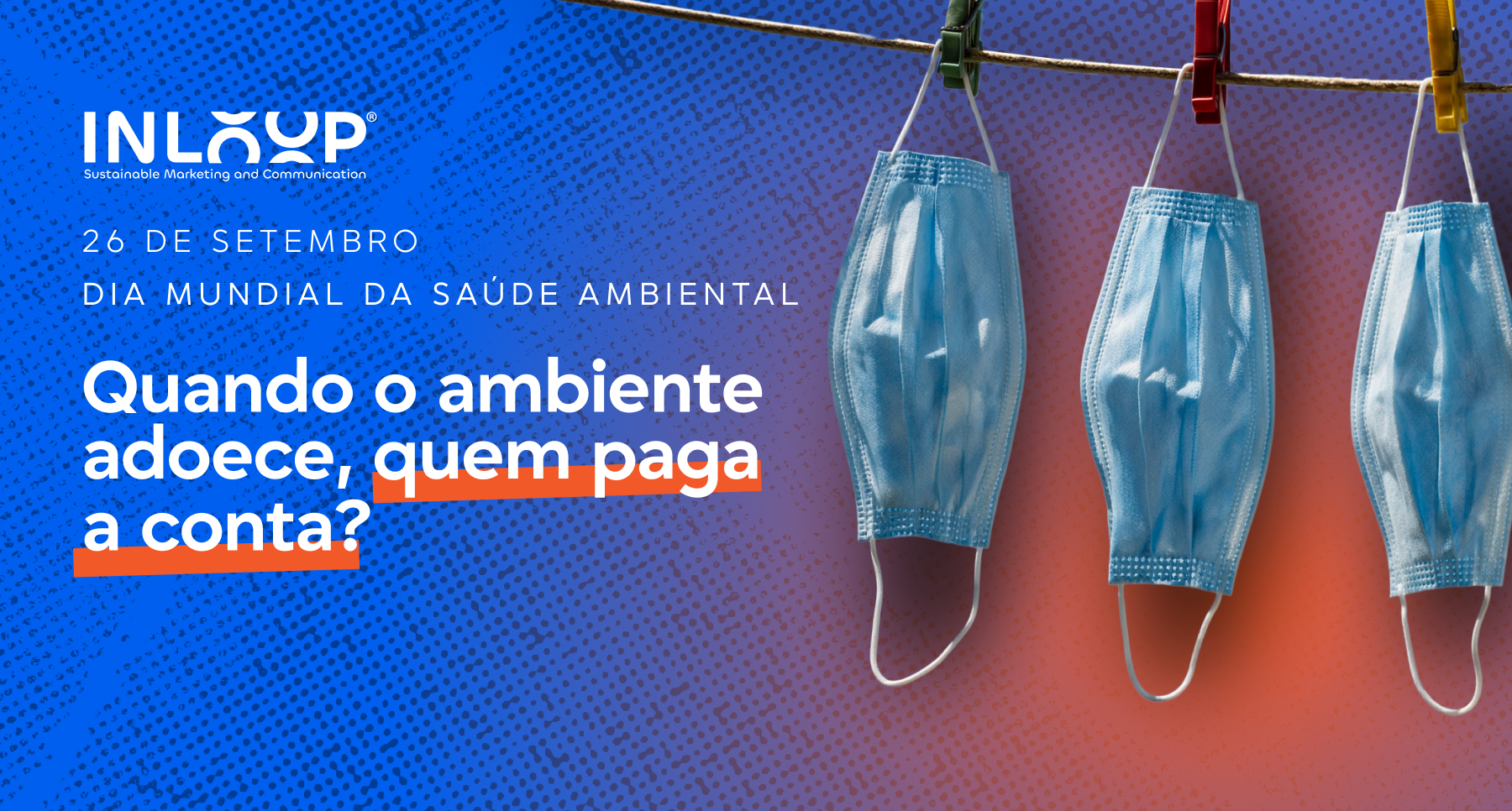 QUANDO O AMBIENTE ADOECE QUEM PAGA