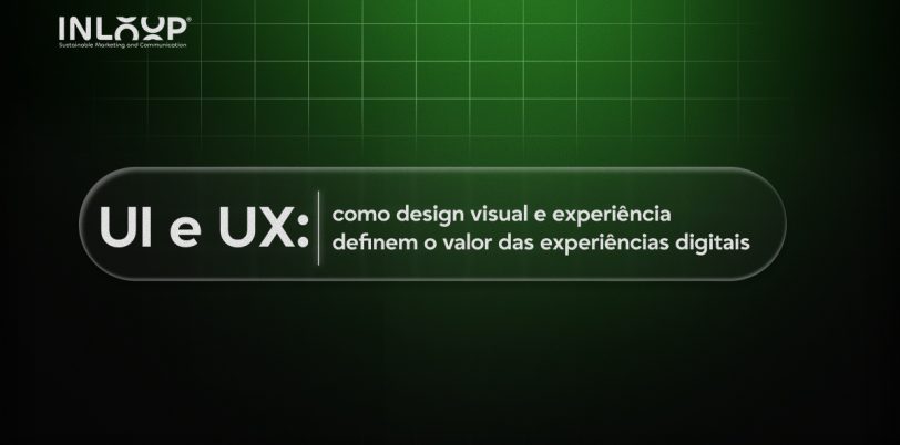 UI-e-UX_-como-design-visual-e-experiencia-definem-o-valor-das-experiencias-digitais
