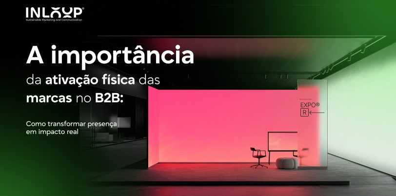 Header - MAIO_A importância da ativação física das marcas no B2B_ (1)