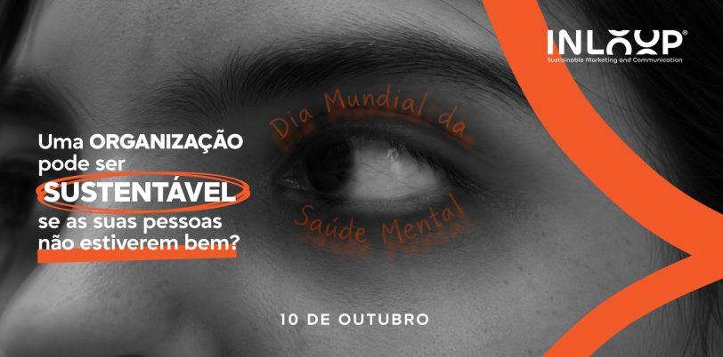 Uma organização pode ser sustentável se as suas pessoas não estiverem bem
