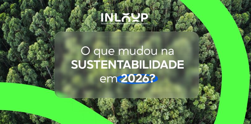 O QUE MUDOU NA SUSTENTABILIDADE